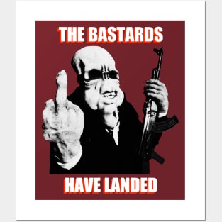 The Bastards Have Landed Posters and Art